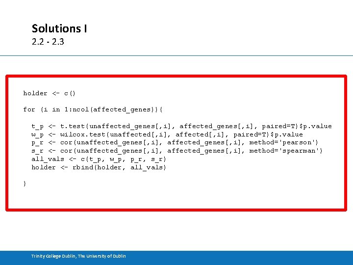 Solutions I 2. 2 - 2. 3 holder <- c() for (i in 1: