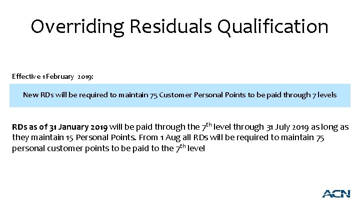 Overriding Residuals Qualification Effective 1 February 2019: New RDs will be required to maintain