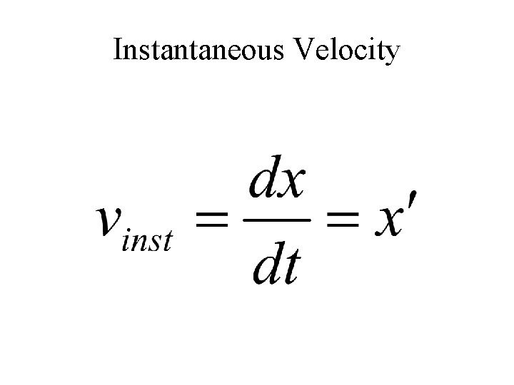 Instantaneous Velocity 