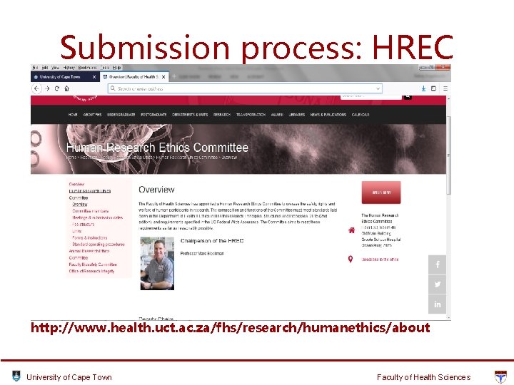 Submission process: HREC http: //www. health. uct. ac. za/fhs/research/humanethics/about University of Cape Town Faculty Submission process: HREC http: //www. health. uct. ac. za/fhs/research/humanethics/about University of Cape Town Faculty