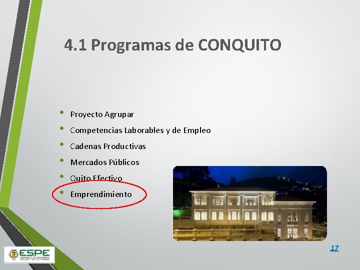 4. 1 Programas de CONQUITO • • • Proyecto Agrupar Competencias Laborables y de