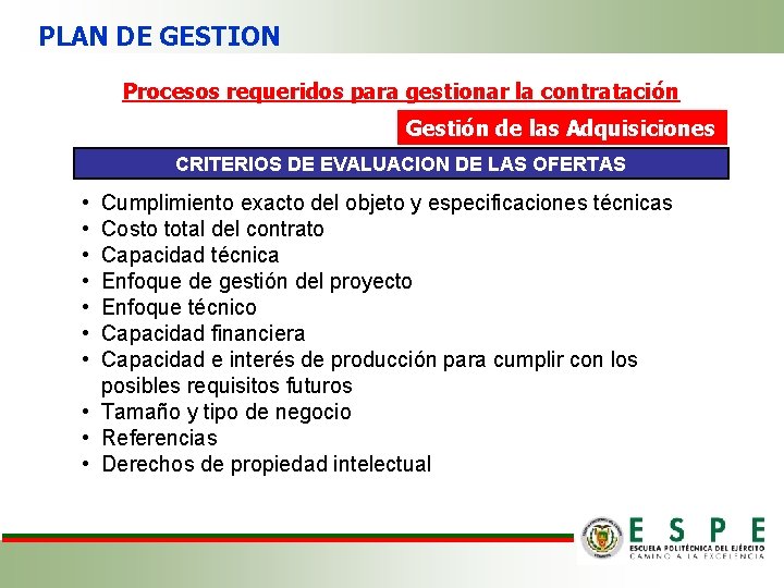 PLAN DE GESTION Procesos requeridos para gestionar la contratación Gestión de las Adquisiciones CRITERIOS