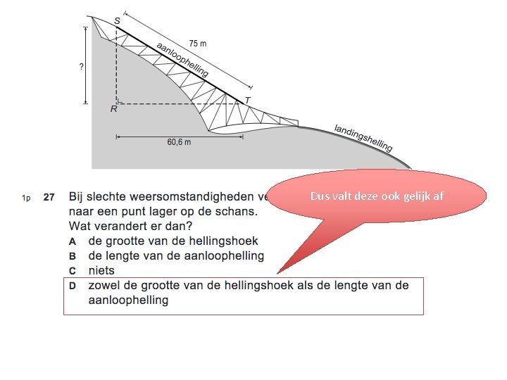 Dus valt deze ook gelijk af 