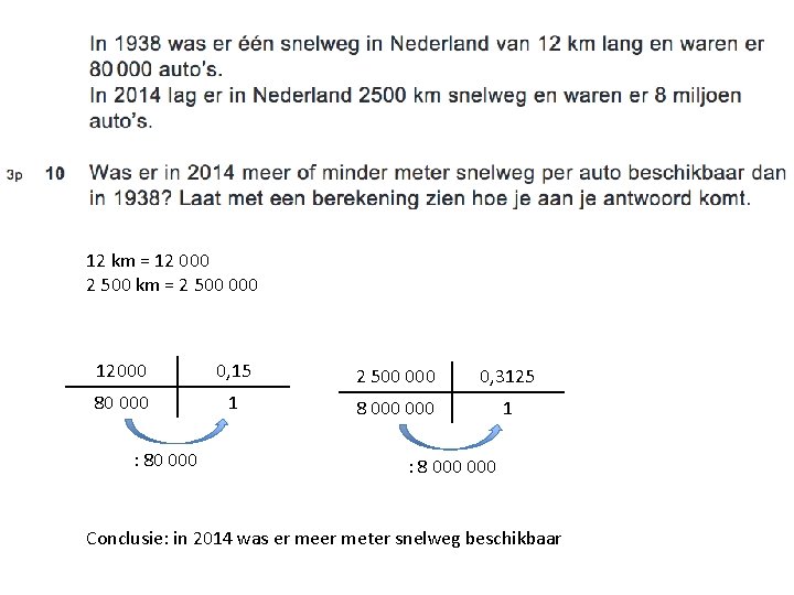 12 km = 12 000 2 500 km = 2 500 000 12000 0,