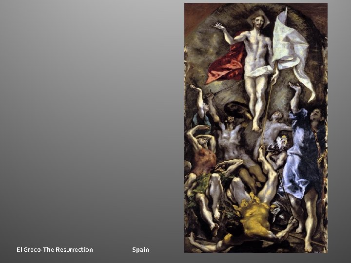 El Greco-The Resurrection Spain El Greco-The Resurrection Spain