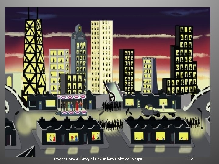 Roger Brown-Entry of Christ into Chicago in 1976 USA Roger Brown-Entry of Christ into Chicago in 1976 USA