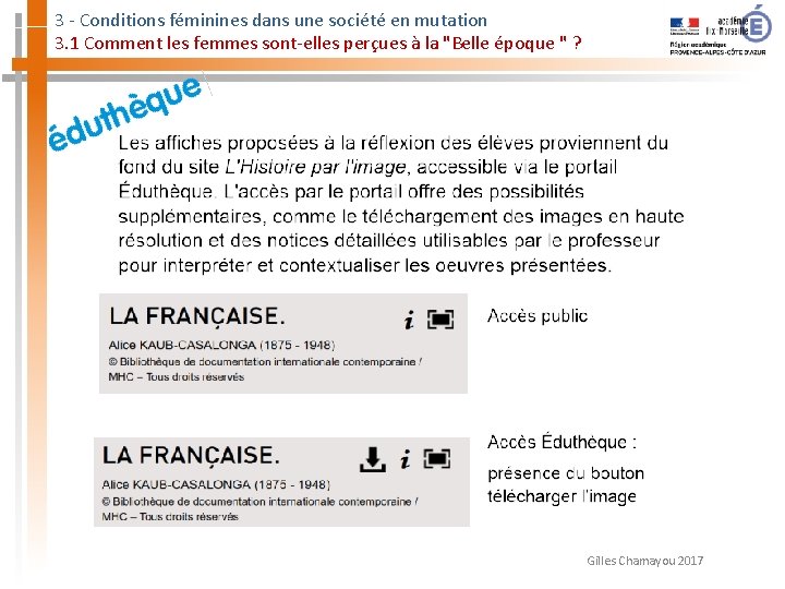 3 - Conditions féminines dans une société en mutation 3. 1 Comment les femmes