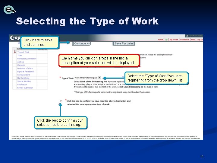 Selecting the Type of Work Click here to save and continue. Each time you Selecting the Type of Work Click here to save and continue. Each time you