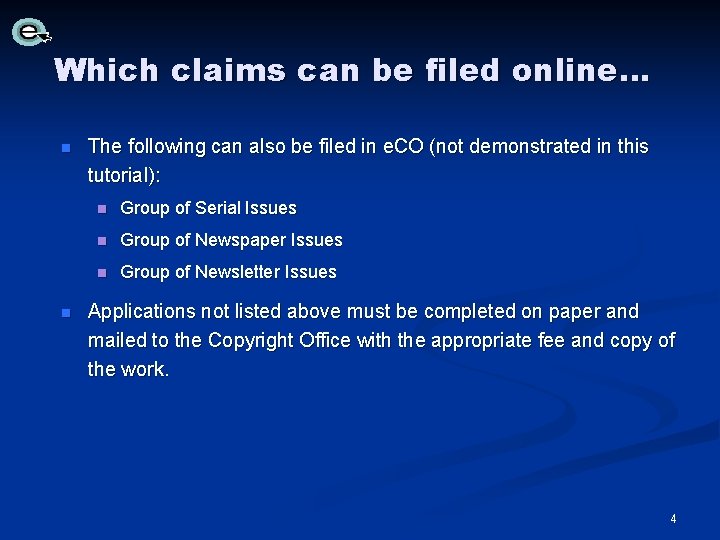 Which claims can be filed online… n n The following can also be filed Which claims can be filed online… n n The following can also be filed