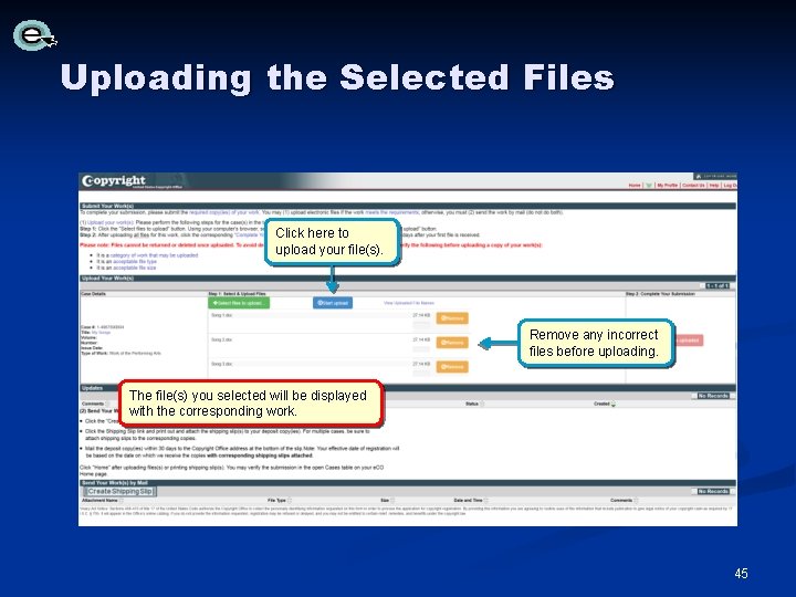 Uploading the Selected Files Click here to upload your file(s). Remove any incorrect files Uploading the Selected Files Click here to upload your file(s). Remove any incorrect files