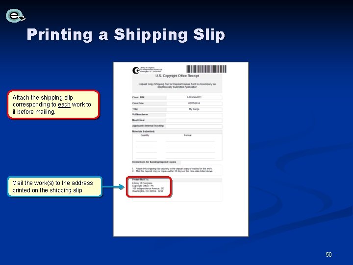 Printing a Shipping Slip Attach the shipping slip corresponding to each work to it Printing a Shipping Slip Attach the shipping slip corresponding to each work to it
