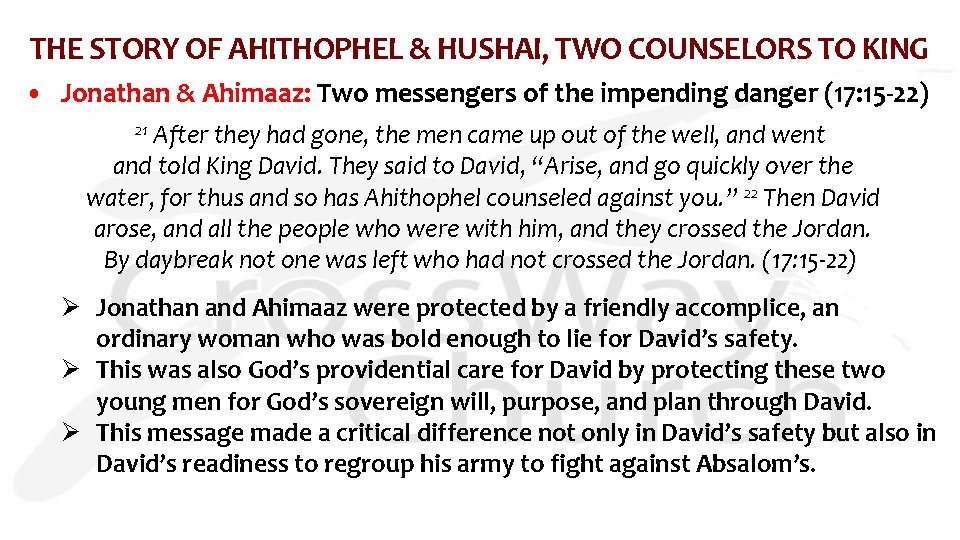 THE STORY OF AHITHOPHEL & HUSHAI, TWO COUNSELORS TO KING • Jonathan & Ahimaaz: