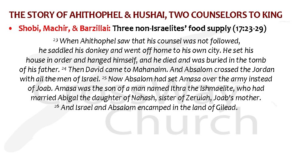 THE STORY OF AHITHOPHEL & HUSHAI, TWO COUNSELORS TO KING • Shobi, Machir, &