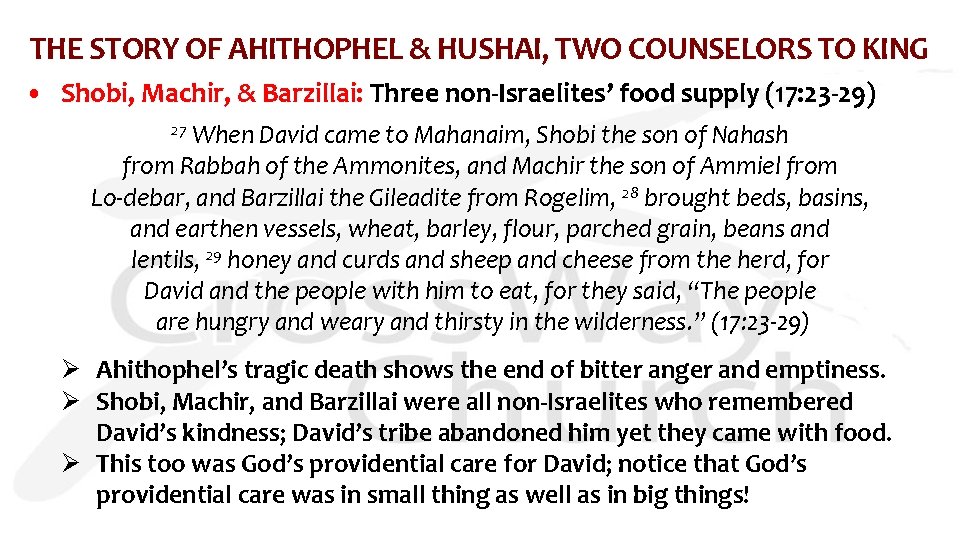 THE STORY OF AHITHOPHEL & HUSHAI, TWO COUNSELORS TO KING • Shobi, Machir, &