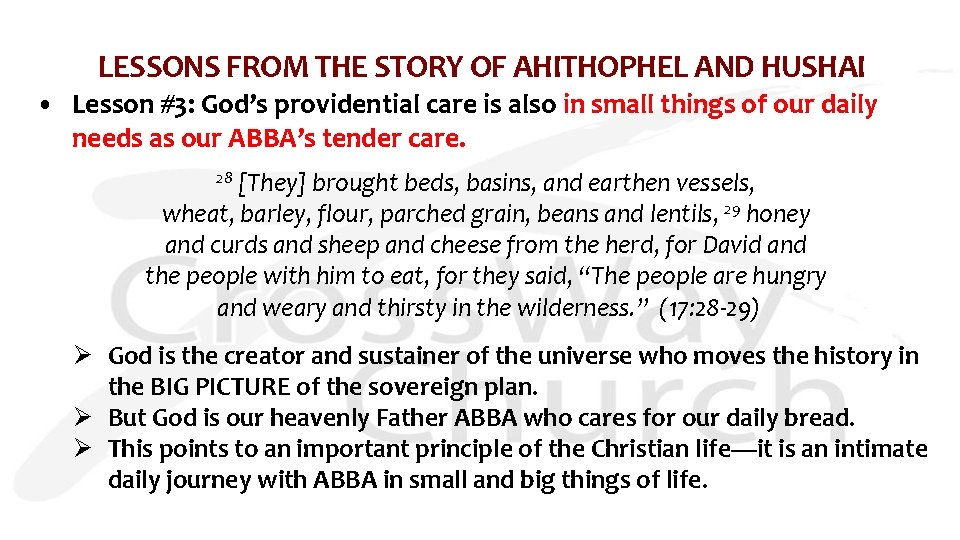 LESSONS FROM THE STORY OF AHITHOPHEL AND HUSHAI • Lesson #3: God’s providential care