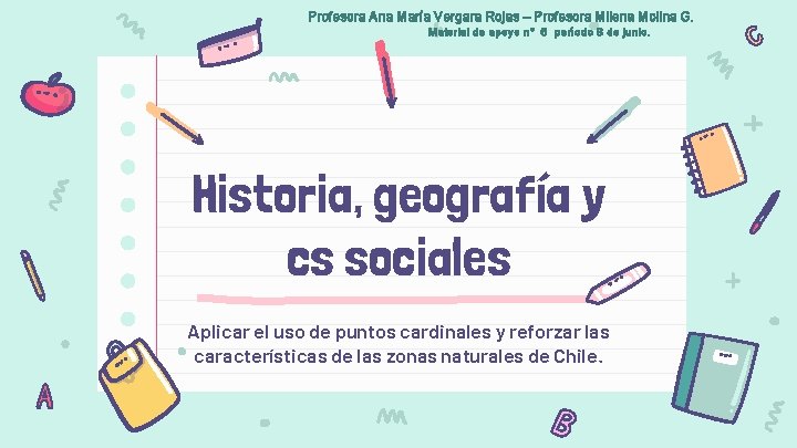 Profesora Ana María Vergara Rojas – Profesora Milena Molina G. Material de apoyo n°