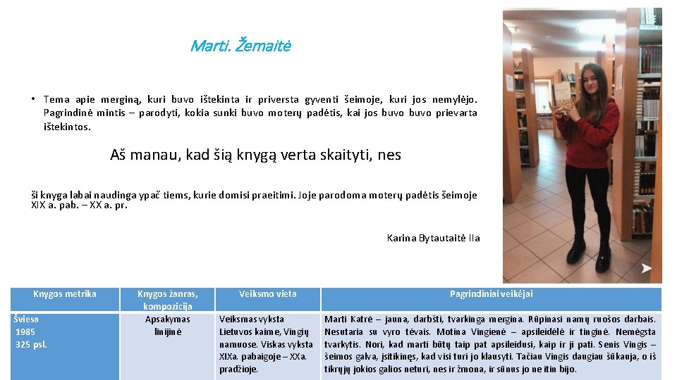 Marti. Žemaitė • Tema apie merginą, kuri buvo ištekinta ir priversta gyventi šeimoje, kuri Marti. Žemaitė • Tema apie merginą, kuri buvo ištekinta ir priversta gyventi šeimoje, kuri