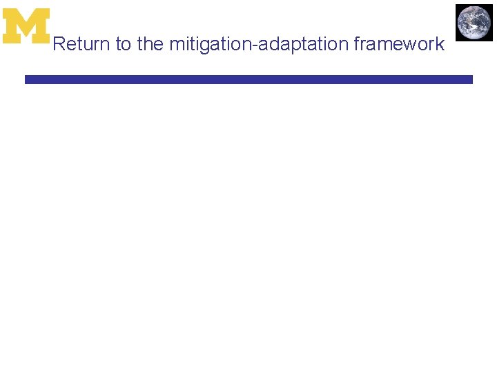 Return to the mitigation-adaptation framework 