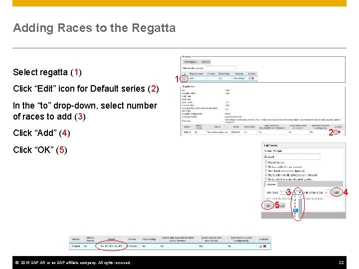 Adding Races to the Regatta Select regatta (1) Click “Edit” icon for Default series