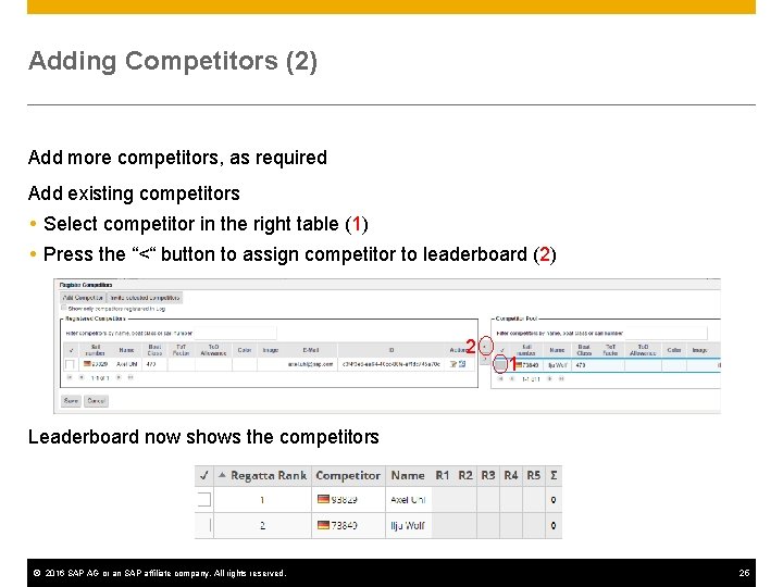 Adding Competitors (2) Add more competitors, as required Add existing competitors Select competitor in