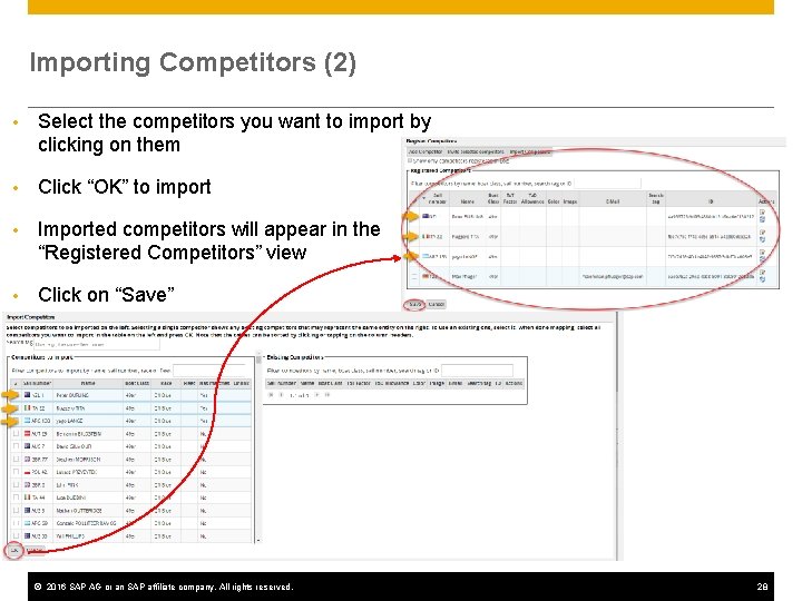 Importing Competitors (2) • Select the competitors you want to import by clicking on