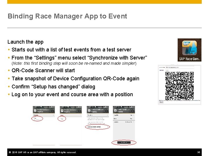 Binding Race Manager App to Event Launch the app Starts out with a list