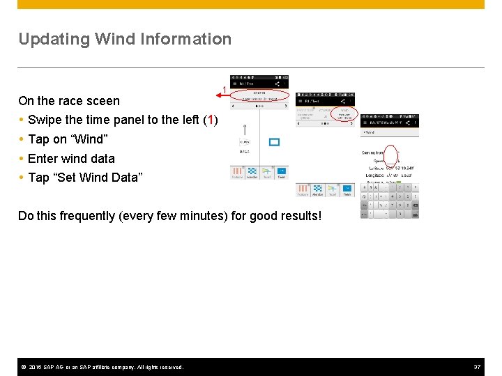 Updating Wind Information On the race sceen 1 Swipe the time panel to the