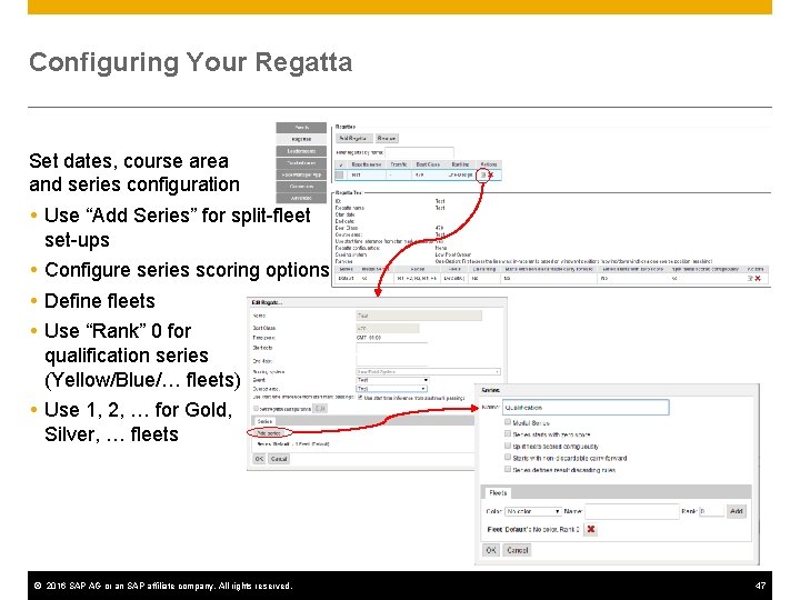 Configuring Your Regatta Set dates, course area and series configuration Use “Add Series” for