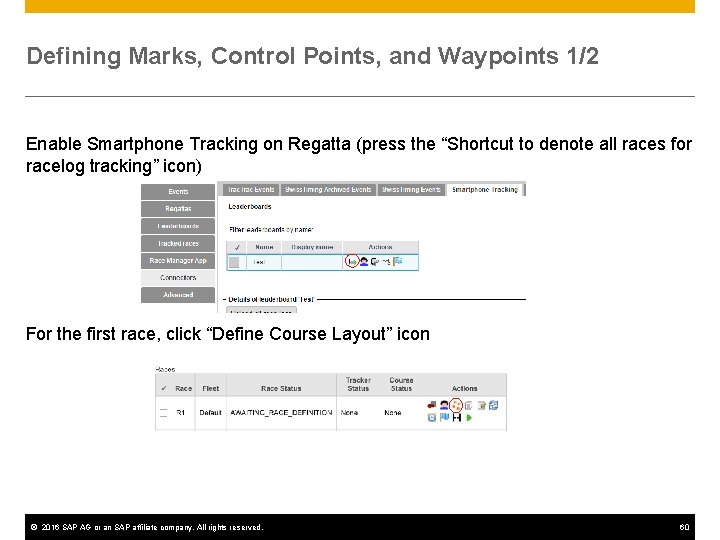 Defining Marks, Control Points, and Waypoints 1/2 Enable Smartphone Tracking on Regatta (press the