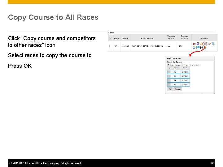 Copy Course to All Races Click “Copy course and competitors to other races” icon