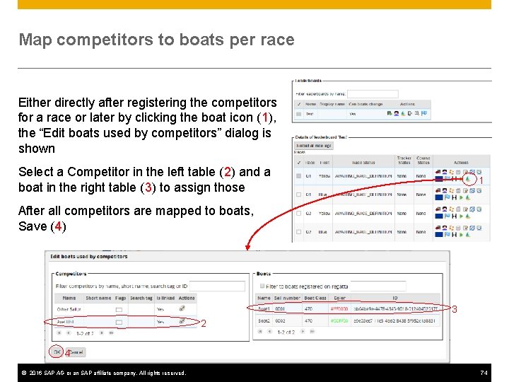 Map competitors to boats per race Either directly after registering the competitors for a