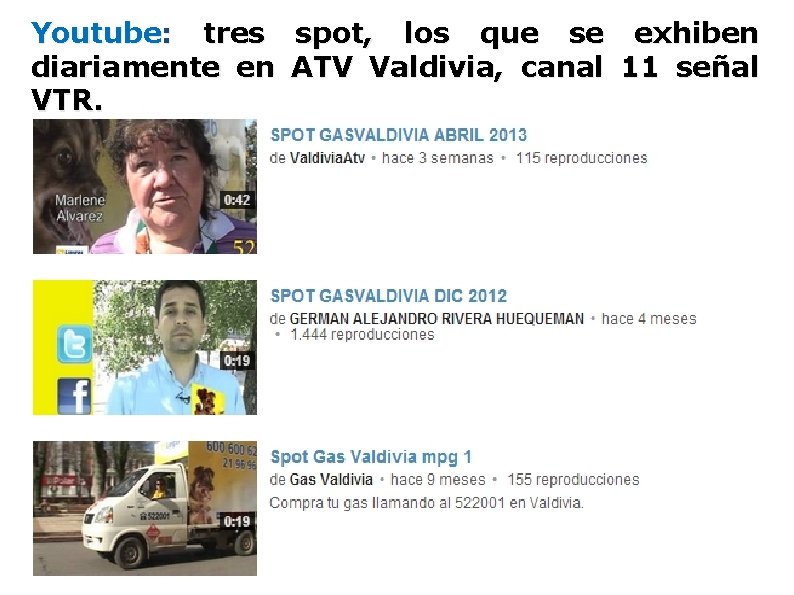 Youtube: tres spot, los que se exhiben diariamente en ATV Valdivia, canal 11 señal