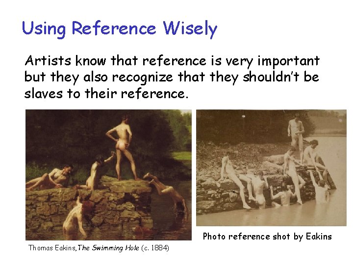 Using Reference Wisely Artists know that reference is very important but they also recognize