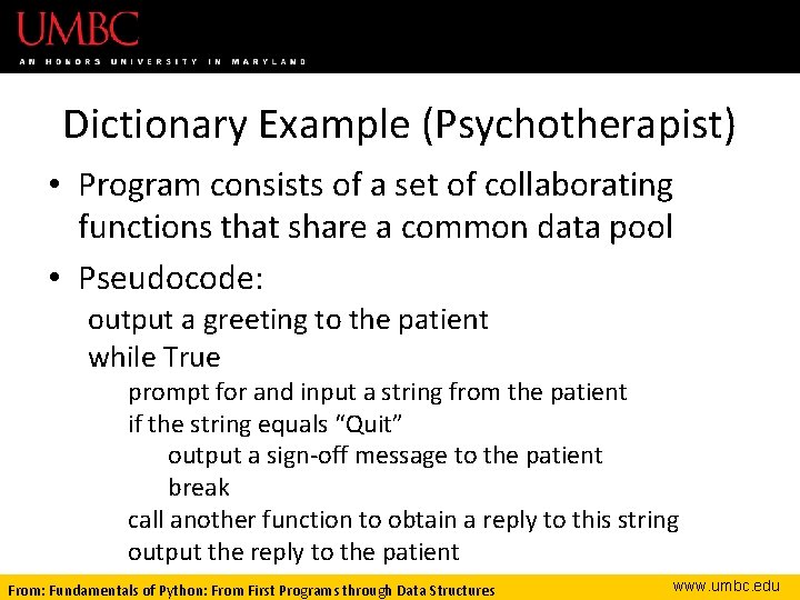 Dictionary Example (Psychotherapist) • Program consists of a set of collaborating functions that share