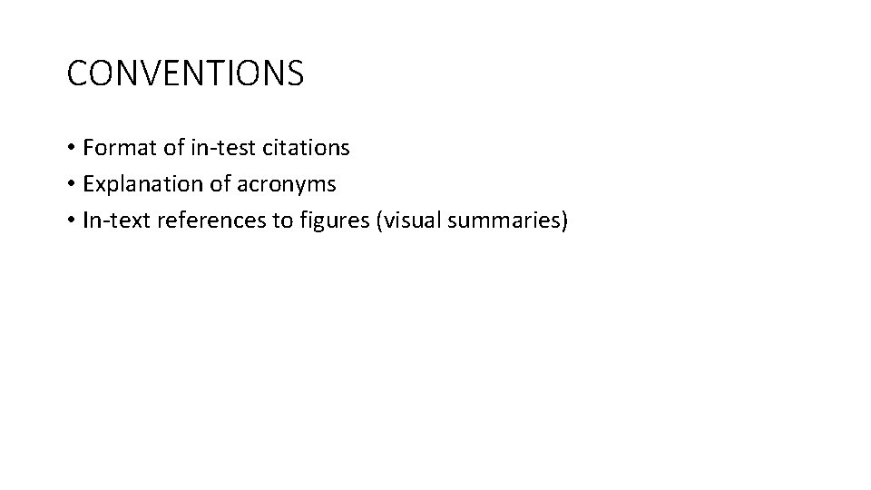 CONVENTIONS • Format of in-test citations • Explanation of acronyms • In-text references to