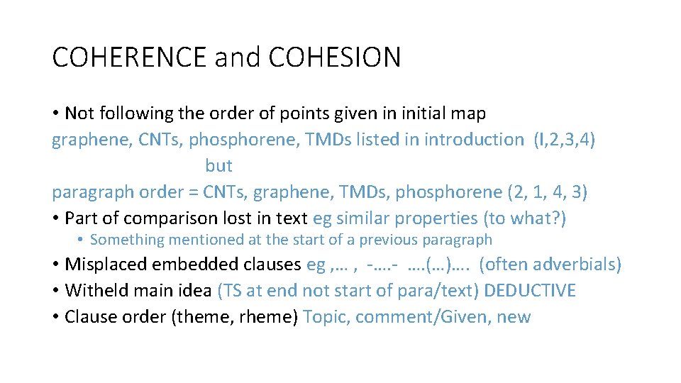 COHERENCE and COHESION • Not following the order of points given in initial map