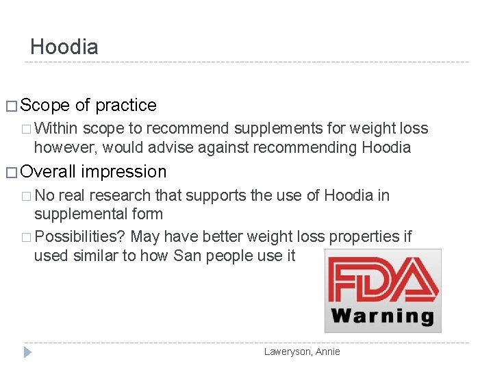 Hoodia � Scope of practice � Within scope to recommend supplements for weight loss