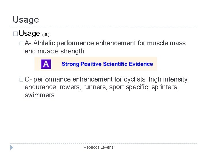 Usage � Usage (30) � A- Athletic performance enhancement for muscle mass and muscle