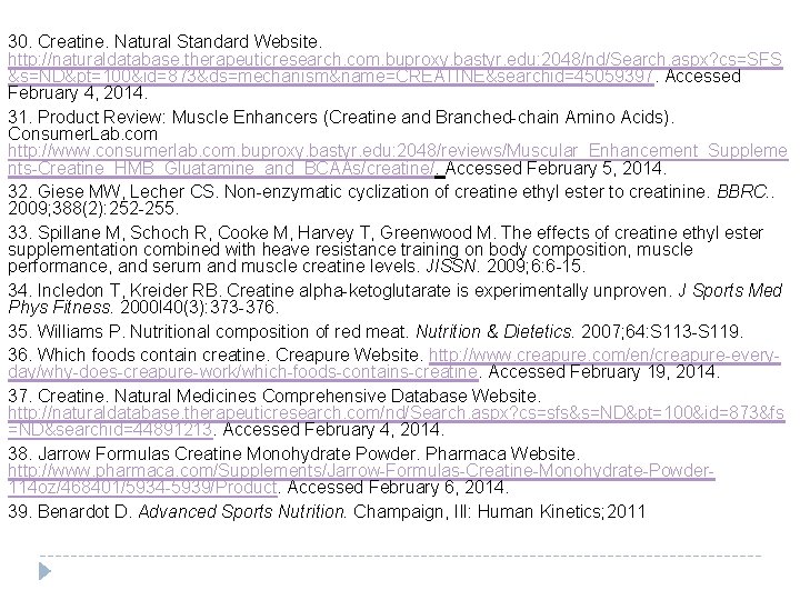 30. Creatine. Natural Standard Website. http: //naturaldatabase. therapeuticresearch. com. buproxy. bastyr. edu: 2048/nd/Search. aspx?