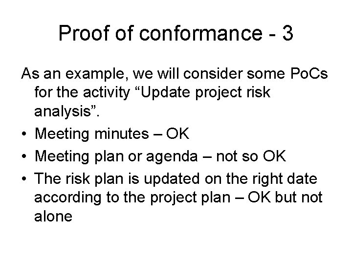 Proof of conformance - 3 As an example, we will consider some Po. Cs