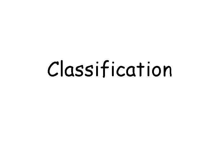 Classification 