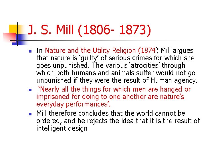 J. S. Mill (1806 - 1873) n n n In Nature and the Utility J. S. Mill (1806 - 1873) n n n In Nature and the Utility