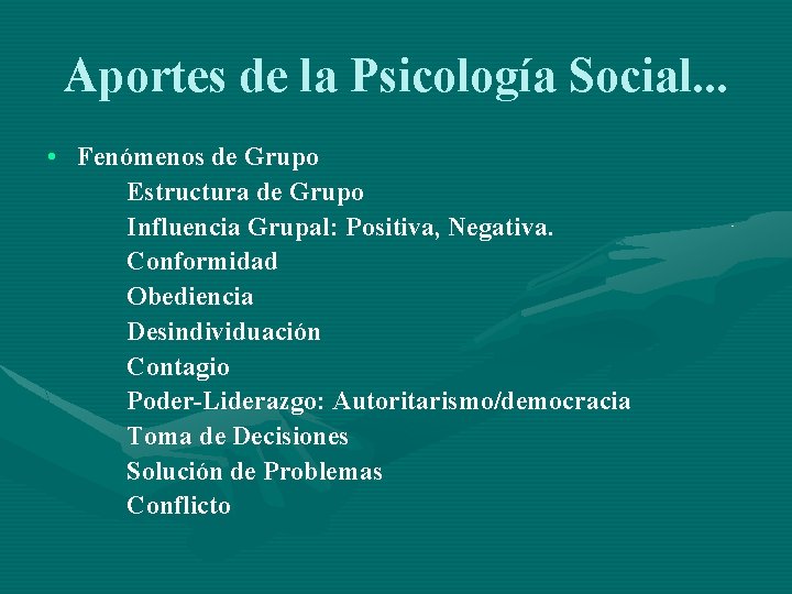 Aportes de la Psicología Social. . . • Fenómenos de Grupo Estructura de Grupo