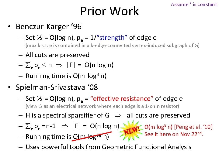Prior Work Assume ² is constant • Benczur-Karger ‘ 96 – Set ½ = Prior Work Assume ² is constant • Benczur-Karger ‘ 96 – Set ½ =