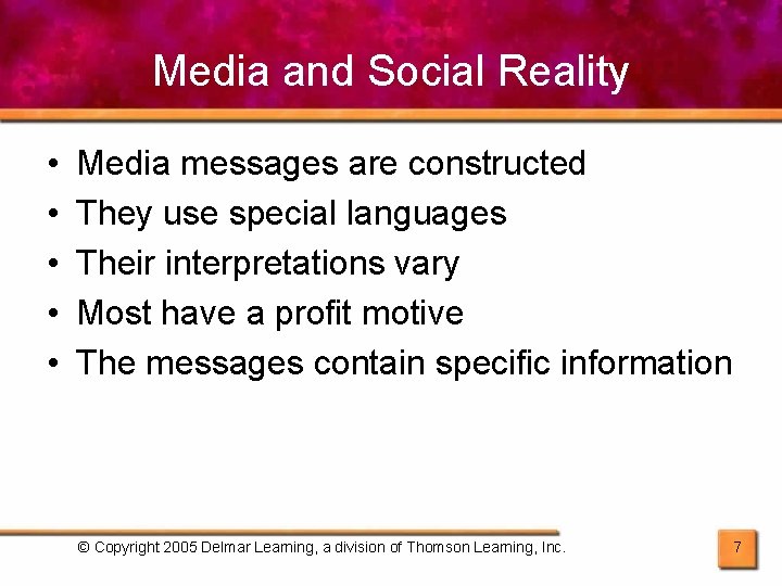 Media and Social Reality • • • Media messages are constructed They use special