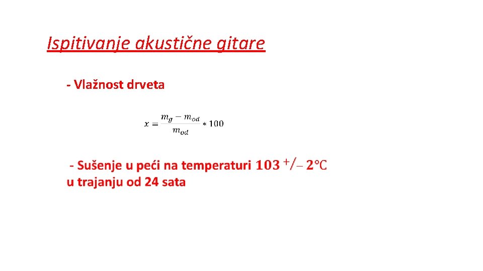 Ispitivanje akustične gitare - Vlažnost drveta 