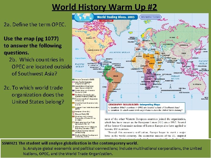 World History Warm Up #2 2 a. Define the term OPEC. Use the map World History Warm Up #2 2 a. Define the term OPEC. Use the map