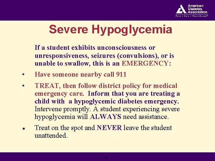 Severe Hypoglycemia If a student exhibits unconsciousness or unresponsiveness, seizures (convulsions), or is unable