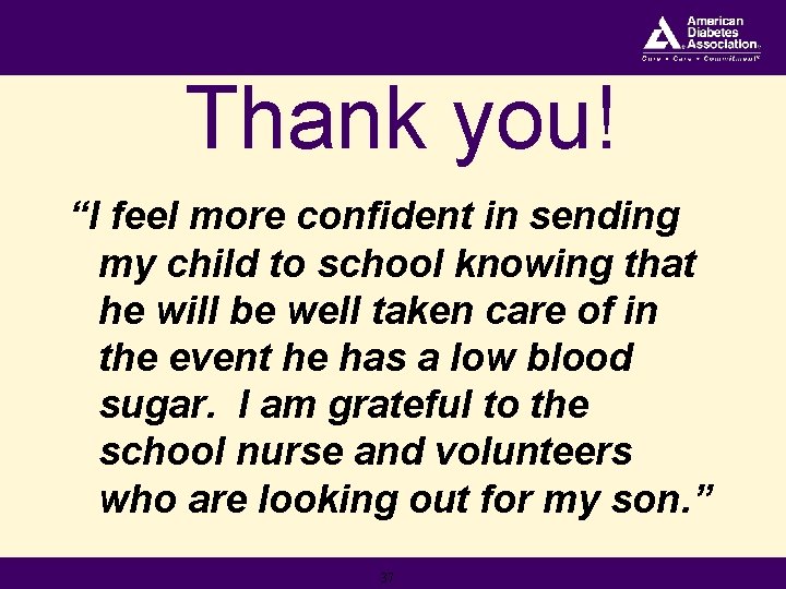 Thank you! “I feel more confident in sending my child to school knowing that