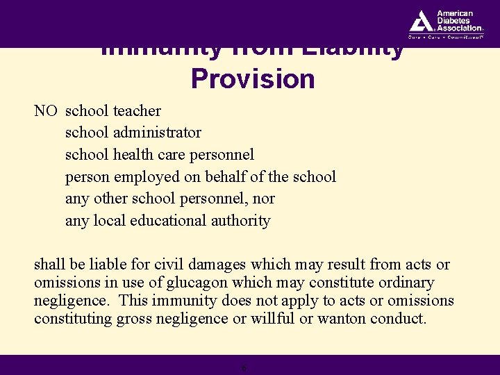 Immunity from Liability Provision NO school teacher school administrator school health care personnel person